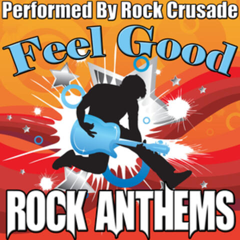 Feel Good Rock Anthems