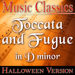 Toccata and Fugue in D minor (Halloween Version)