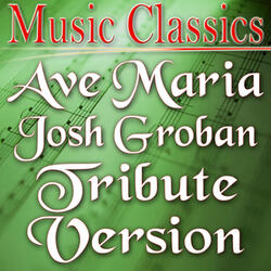 Ave Maria (Josh Groban Tribute Version)
