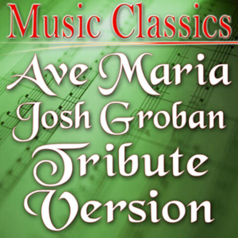 Ave Maria (Josh Groban Tribute Version)
