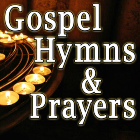 Gospel Hymns & Prayers