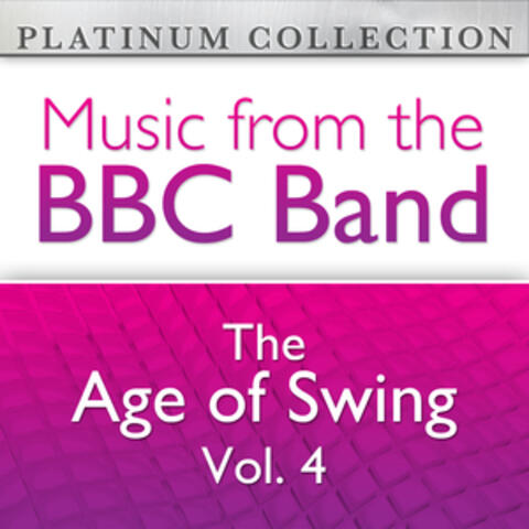The BBC Band: The Age of Swing Vol. 4
