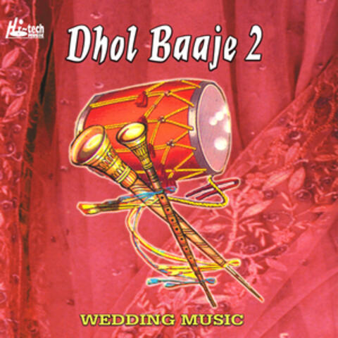 Dhol Baaje 2 - Pakistani Wedding Instrumental