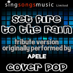 Set Fire to the Rain (Tribute Version)