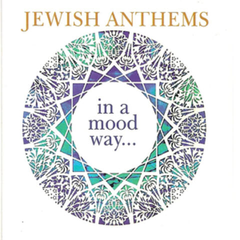 Jewish Anthems - in a mood way ...