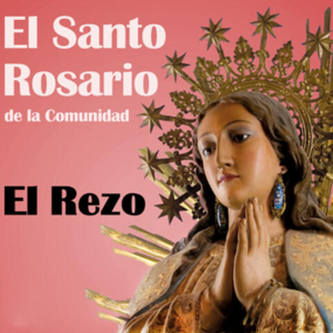 El Santo Rosario "El Rezo"