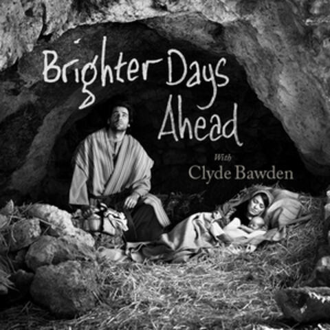Brighter Days Ahead
