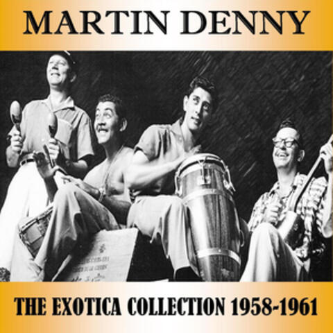 The Exotica Collection 1958-1961