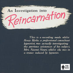 An Investigation into Reincarnation, Pt. 2