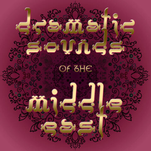 Dramatic Sounds of the Middle East