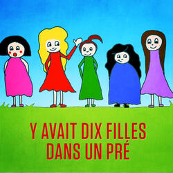 Y avait dix filles dans un pré