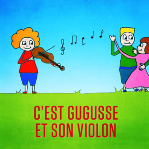 C'est Gugusse avec son violon - Single