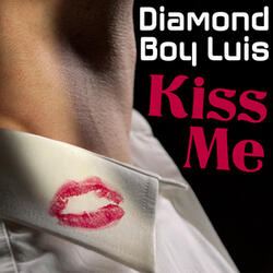 Kiss Me (Giuseppe D. & Chris The Greek Radio Mix)
