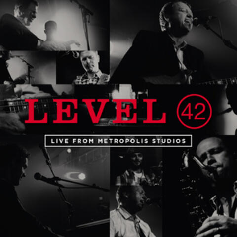 Live from Metropolis Studios - Level 42