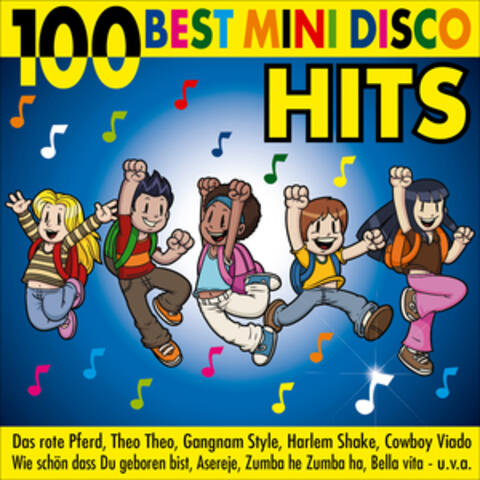 The 100 Best Mini Disco Hits - Cowboy Viado-Hey Baby-The Hokey Cokey-We No Speak Americano-The Ketchup Song (Asereje) - Dragostea Din Tei-Hands Up-La Bomba-Livin' La Vida Loca-Happy Birthday-Gangnam Style-Zumba He Zumba Ha-Danza Kuduro