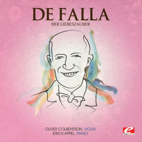 De Falla: Der Liebeszauber (Digitally Remastered)