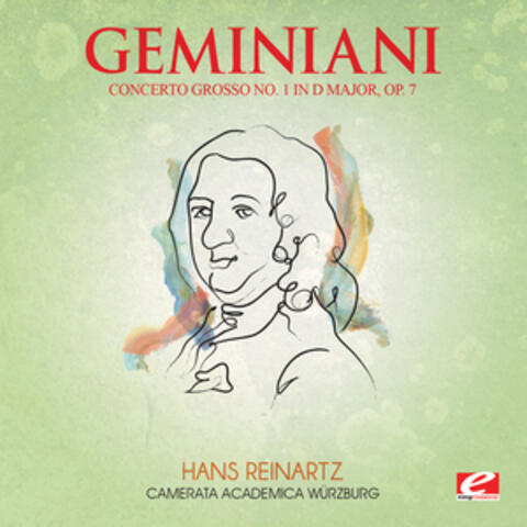 Geminiani: Concerto Grosso No. 1 in D Major, Op. 7 (Digitally Remastered)