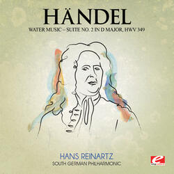 Water Music, Suite No. 2 in D Major, HWV 349: I. Andante - Allegro