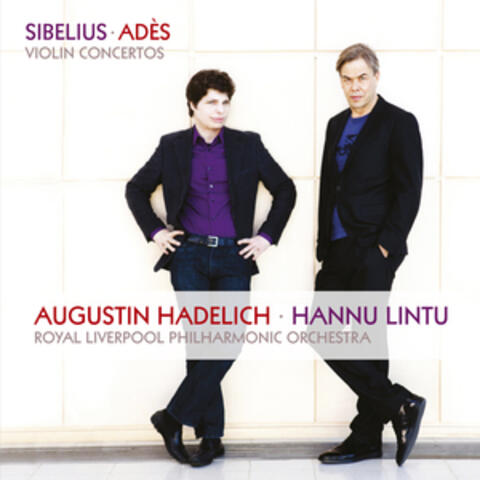Sibelius, Adès: Violin Concertos