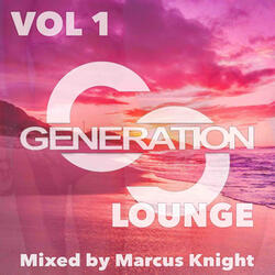 Generation Lounge, Vol. 1 (Continuous DJ Mix)