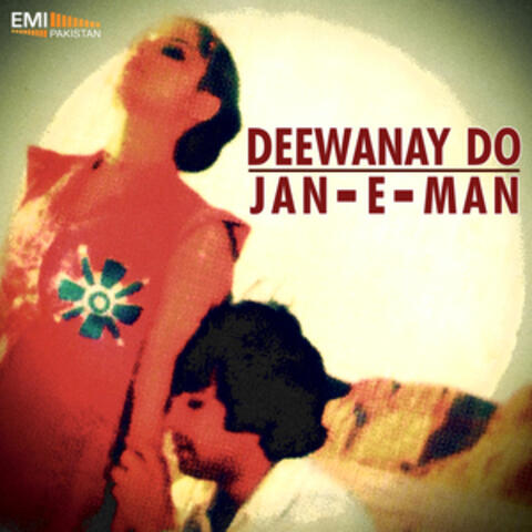 Deewanay Do / Jan-E-Man