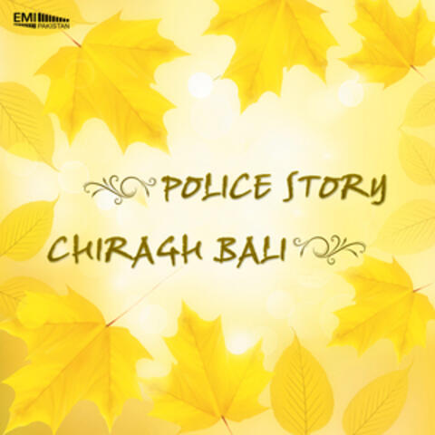 Chiragh Bali / Police Story
