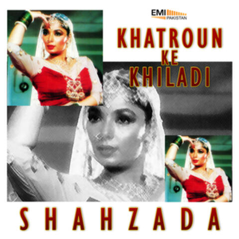 Shahzada / Khatroun Ke Khiladi