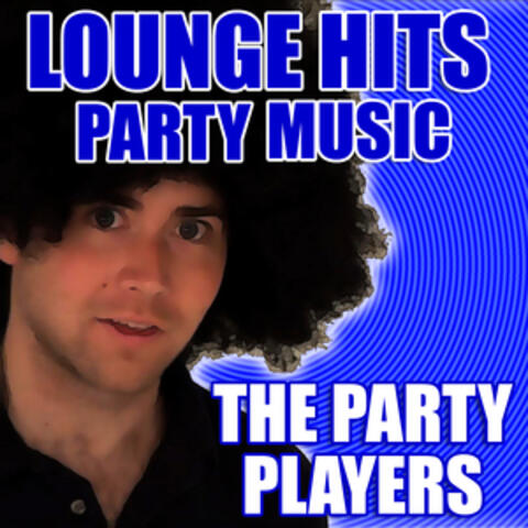 Lounge Hits Party Music