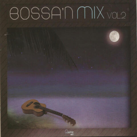 Bossa 'n Mix Vol 2