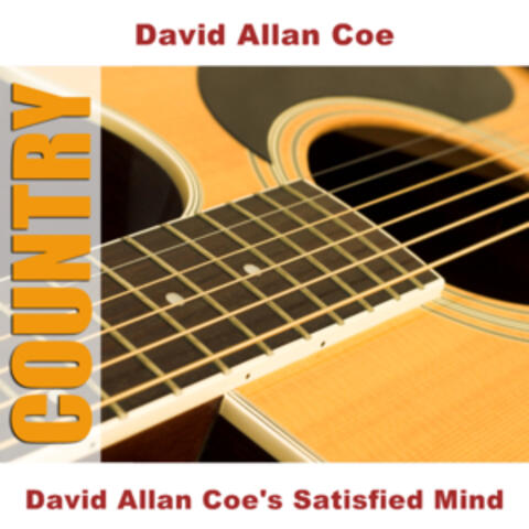 David Allan Coe's Satisfied Mind