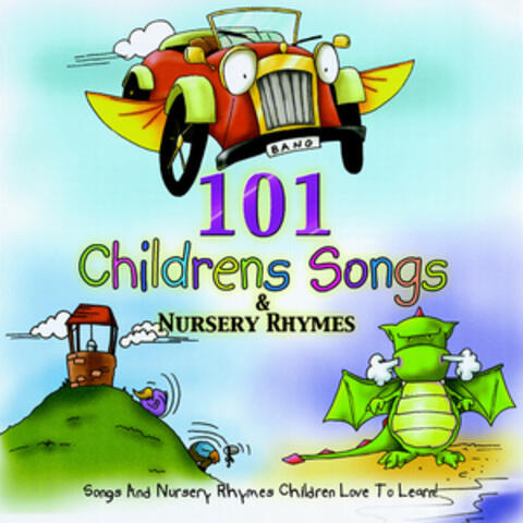 101 Children'S Songs And Nursery Rhymes