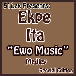 Ewo Music Medley Part 3