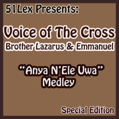 51 Lex Presents Anya N'ele Uwa Medley