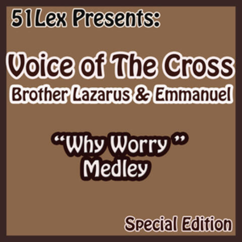 51 Lex Presents Why Worry Medley