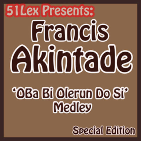 51 Lex Presents Oba Bi Olerun Ro Si Medley