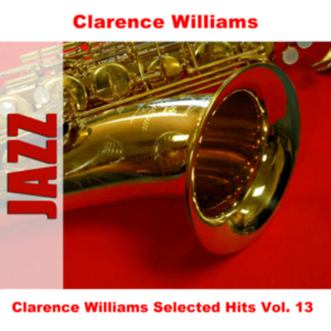 Clarence Williams Selected Hits Vol. 13