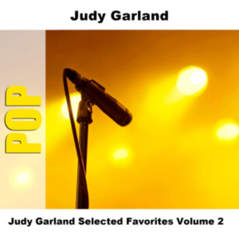Judy Garland Selected Favorites, Vol. 2