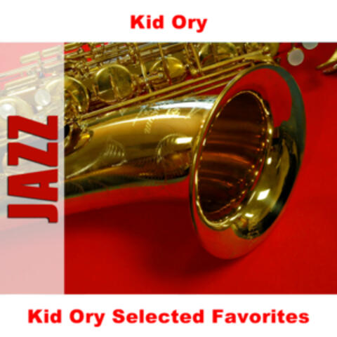 Kid Ory Selected Favorites