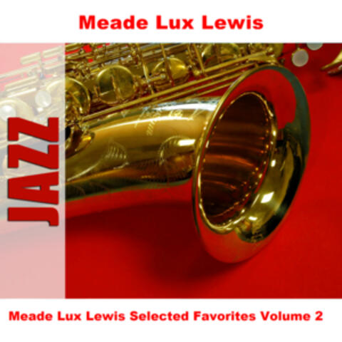 Meade Lux Lewis Selected Favorites, Vol. 2