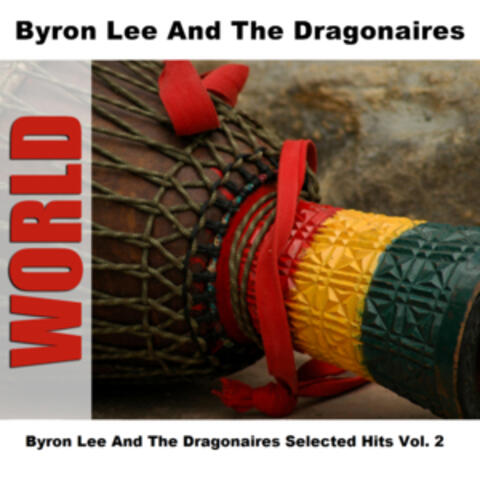 Byron Lee And The Dragonaires Selected Hits Vol. 2
