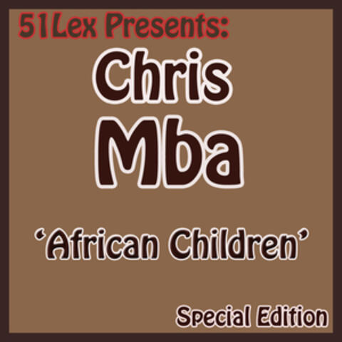 51 Lex Presents African Children