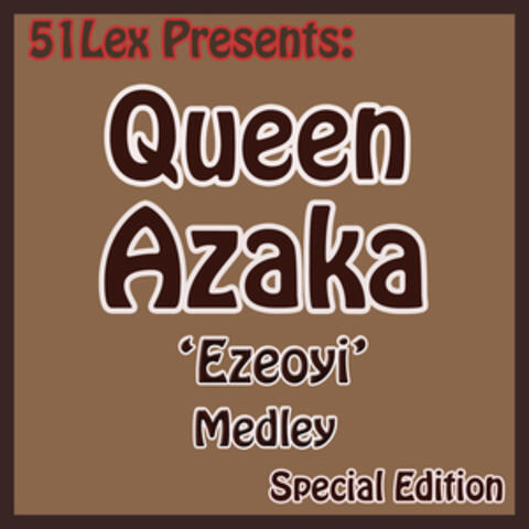 51 Lex Presents Ezeoyi Medley