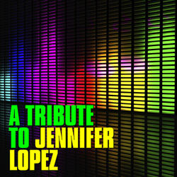 Too Late (A Tribute To Jennifer Lopez)