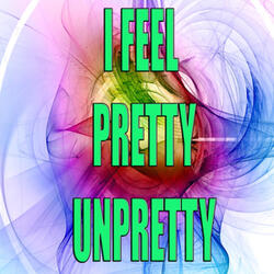 I feel pretty unpretty (Cover version)