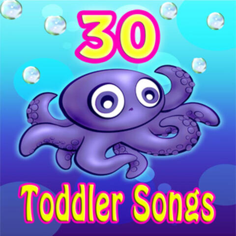 30 Toddler Songs