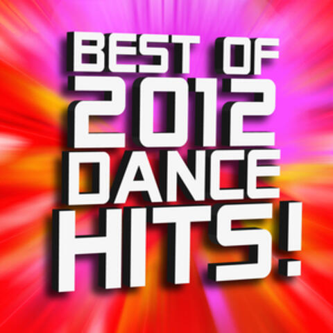 Best of 2012 Dance Hits!