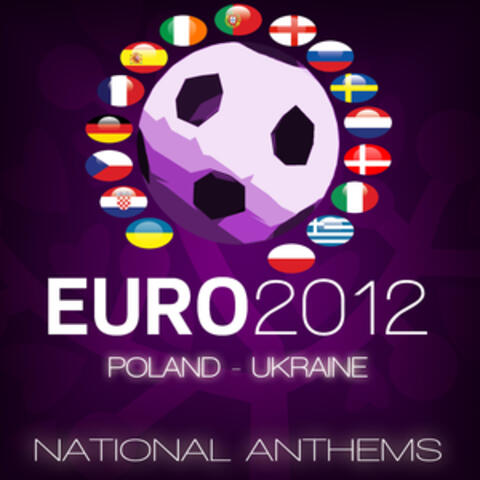 Euro 2012 National Anthems
