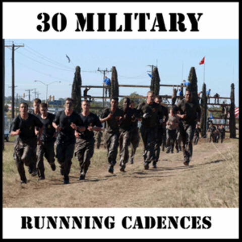 30 Military Running Cadences