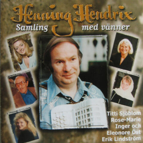 Henning Hendrix med vänner