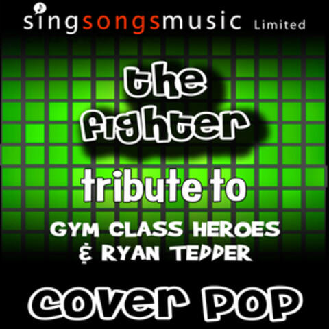 The Fighter (Tribute to Gym Class Heroes & Ryan Tedder)